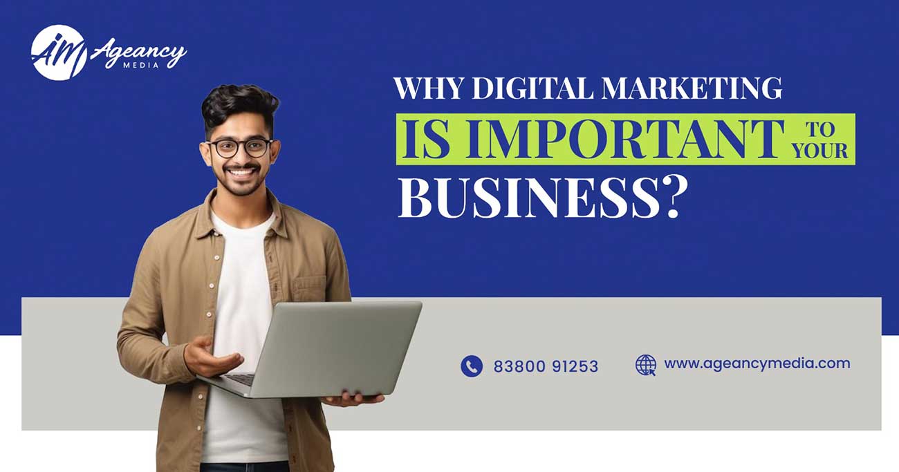 Why Digital Marketing is Important for Your Business